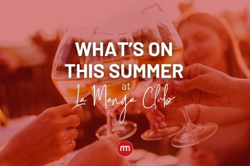 What’s On This Summer at La Manga Club